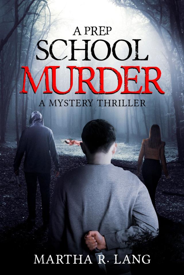 Martha R. Lang - Horror - A Prep School Murder