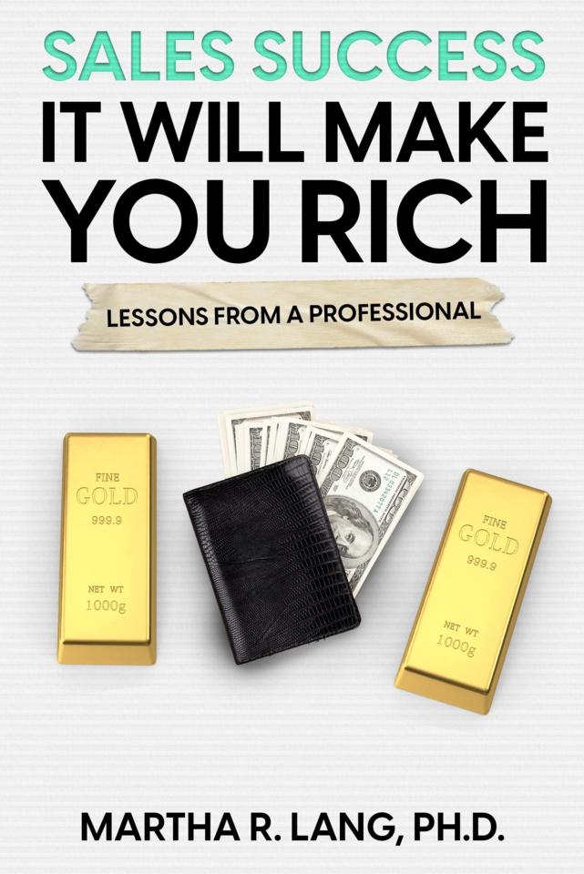 Martha R. Lang - Non-Fiction Books - Sales Success It Will Make You Rich